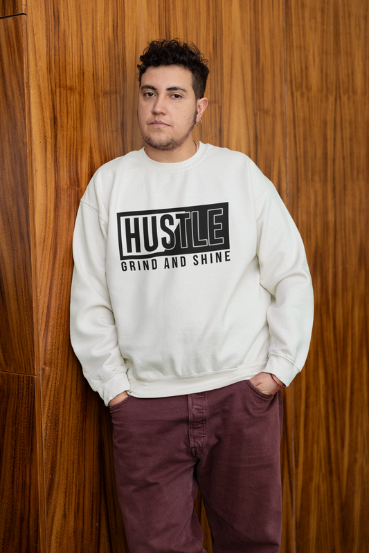 Hustle Grind And Shine Classic Unisex Crewneck Sweatshirt